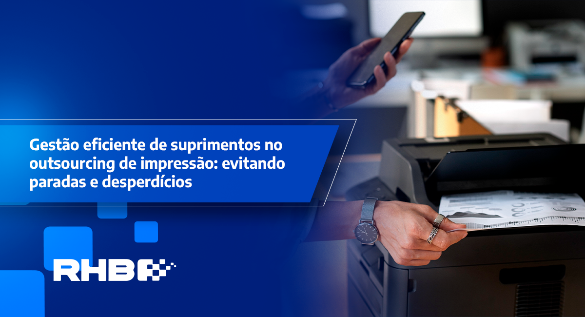 Gestão eficiente de suprimentos no outsourcing de impressão: evitando paradas e desperdícios